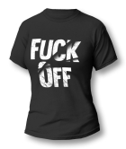 Girl - FUCK OFF - Shirt